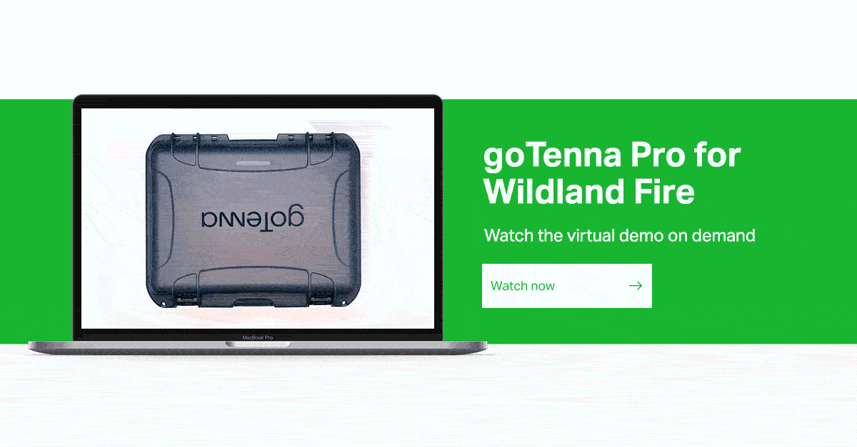 Invitation to watch or listen to the goTenna Pro Virtual Demo for Wildland Firefighters