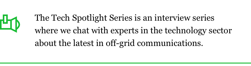 Tech spotlight featuring experts in off-grid tactical communications